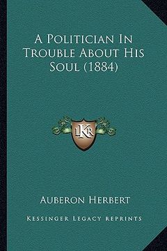portada a politician in trouble about his soul (1884) (en Inglés)