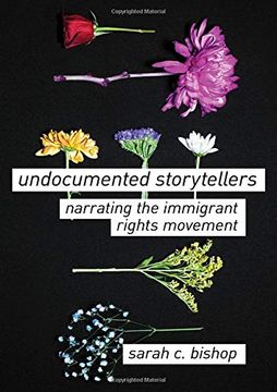 portada Undocumented Storytellers: Narrating the Immigrant Rights Movement (en Inglés)