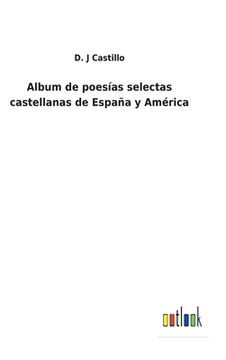 portada Album de poesías selectas castellanas de España y América (in Spanish)