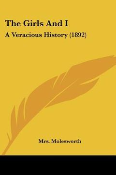 portada the girls and i: a veracious history (1892) (en Inglés)