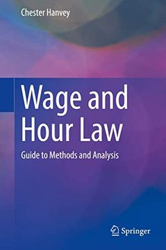 portada Wage and Hour Law: Guide to Methods and Analysis (in English)