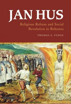 portada Jan Hus: Religious Reform and Social Revolution in Bohemia (en Inglés)