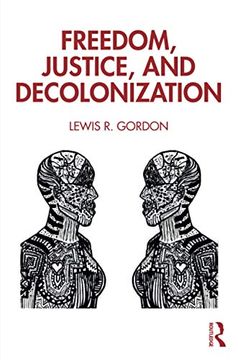 portada Freedom, Justice, and Decolonization (en Inglés)