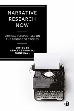 portada Narrative Research Now: Critical Perspectives on the Promise of Stories (en Inglés)