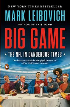 portada Big Game: The nfl in Dangerous Times (en Inglés)