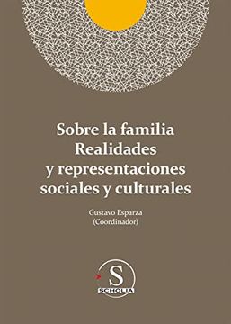 portada Sobre la Familia Realidades y Representaciones Sociales y Culturales