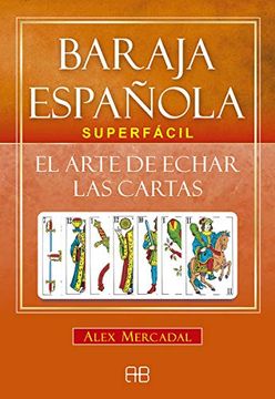 portada Baraja Española Superfacil. El Arte de Echar las Cartas (in Spanish)