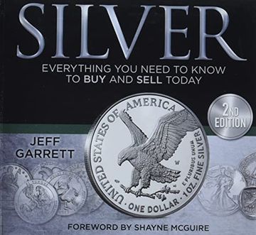 portada Silver: Everything you Need to buy or Sell Silver (en Inglés)