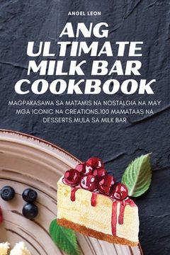 portada Ang Ultimate Milk Bar Cookbook