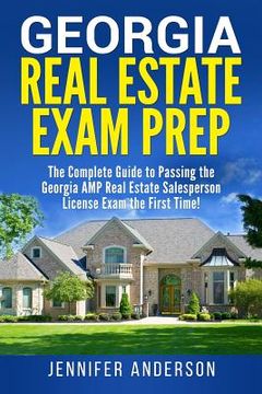 portada Georgia Real Estate Exam Prep: The Complete Guide to Passing the Georgia AMP Real Estate Salesperson License Exam the First Time! (en Inglés)