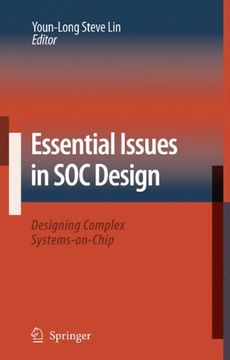 portada Essential Issues in soc Design: Designing Complex Systems-On-Chip 