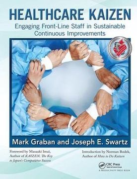 portada Healthcare Kaizen: Engaging Front-Line Staff in Sustainable Continuous Improvements (en Inglés)