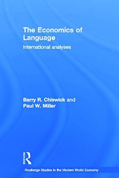 portada The Economics of Language: International Analyses (Routledge Studies in the Modern World Economy) (en Inglés)