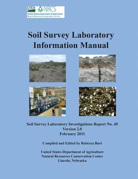 portada Soil Survey Information Manual (Soil Survey Investigations Report No. 45, Version 2.0. February 2011 ) (in English)