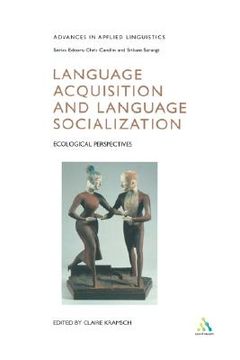 portada language acquisition and language socialization: ecological perspectives (en Inglés)
