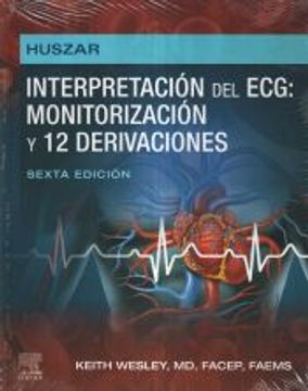 portada Huszar. Interpretacion del Ecg: Monitorizacion y 12 Derivaciones (6ª Ed. )