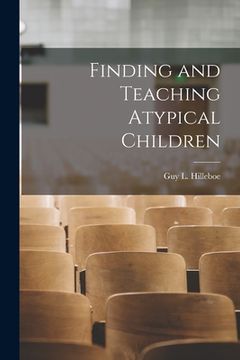 portada Finding and Teaching Atypical Children (en Inglés)