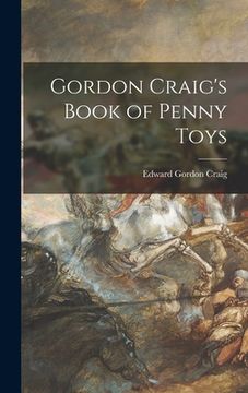 portada Gordon Craig's Book of Penny Toys (en Inglés)
