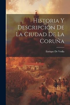 portada Historia y Descripcion de la Ciudad de la Coruña