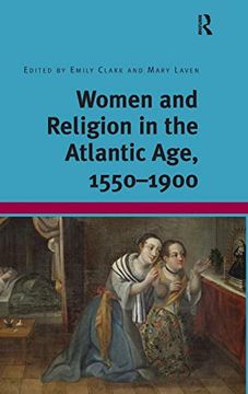 portada Women and Religion in the Atlantic Age, 1550-1900 (en Inglés)