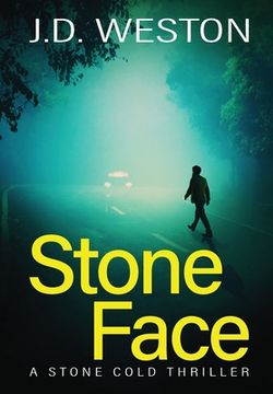 portada Stone Face: A British Action Crime Thriller (12) (The Stone Cold Thriller) (en Inglés)