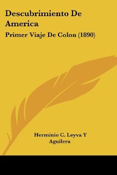 portada Descubrimiento de America: Primer Viaje de Colon (1890) (in Spanish)
