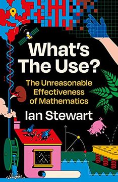 portada What'S the Use? The Unreasonable Effectiveness of Mathematics (in English)