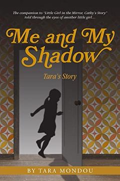 portada Me and my Shadow, Tara's Story (en Inglés)