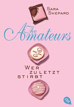 portada The Amateurs - wer Zuletzt Stirbt (The Amateurs-Reihe, Band 1) (in German)