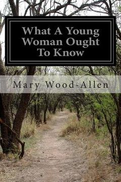 portada What A Young Woman Ought To Know (en Inglés)