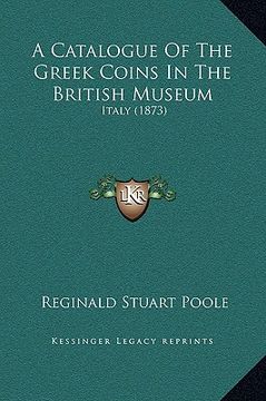 portada a catalogue of the greek coins in the british museum: italy (1873) (in English)