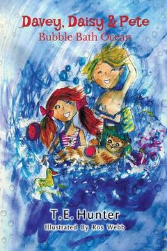 portada Davey, Daisy & Pete: Bubble Bath Ocean: Imagine With Davey, Daisy & Pete (en Inglés)