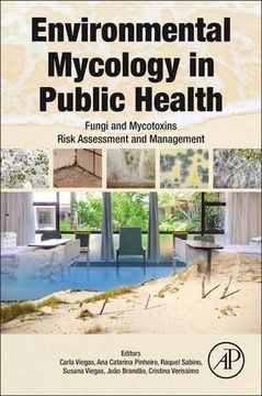 portada Environmental Mycology in Public Health: Fungi and Mycotoxins Risk Assessment and Management