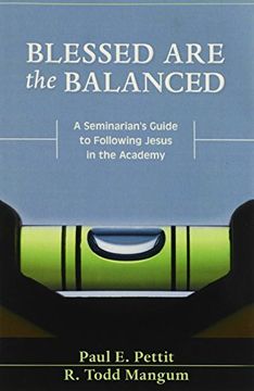 portada Blessed are the Balanced: A Seminarian's Guide to Following Jesus in the Academy