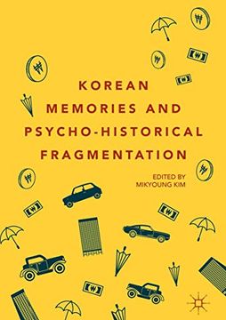 portada Korean Memories and Psycho-Historical Fragmentation (en Inglés)