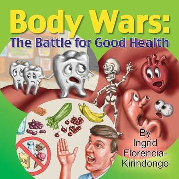 portada Body Wars: The Battle for Good Health (en Inglés)