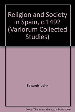 portada Religion and Society in Spain, c. 1492 (Variorum Collected Studies)