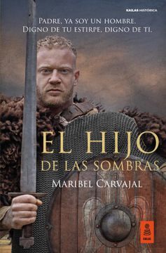 portada El Hijo de las Sombras (Kailas Novela Histórica) (in Spanish)