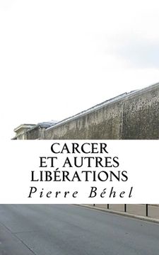 portada Carcer: et autres libérations (in French)