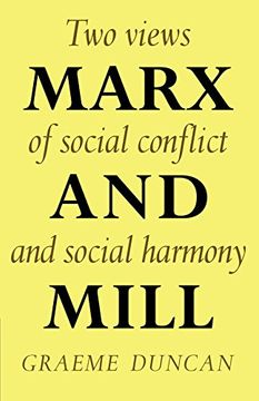 portada Marx and Mill: Two Views of Social Conflict and Social Harmony 