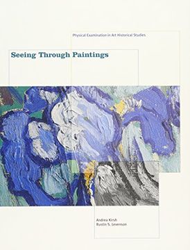 portada Seeing Through Paintings: Physical Examination in art Historical Studies (en Inglés)