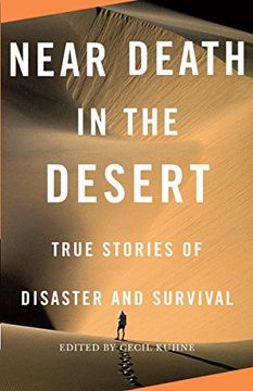 portada Near Death in the Desert: True Stories of Disaster and Survival (Vintage Departures Original) (in English)