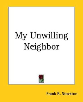 portada my unwilling neighbor