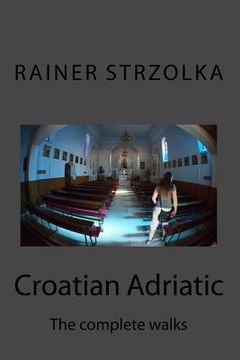 portada Croatian Adriatic: The complete walks