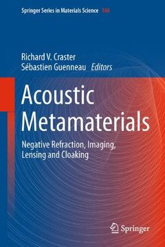 portada acoustic metamaterials: negative refraction, imaging, lensing and cloaking (en Inglés)
