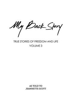 portada My Back Story Volume 3: True Stories of Freedom and Life