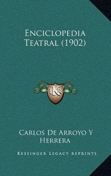 portada Enciclopedia Teatral (1902) (in Spanish)