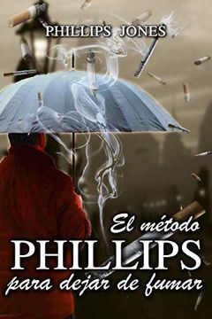 portada El Método Phillips Para Dejar de Fumar (in Spanish)