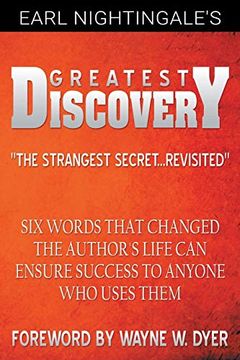 portada Earl Nightingale'S Greatest Discovery: Six Words That Changed the Author'S Life can Ensure Success to Anyone who Uses Them (in English)