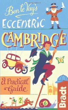 portada Ben le Vay's Eccentric Cambridge (Bradt Travel Guides (Bradt on Britain)) (in English)